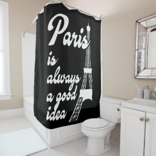 Paris ist immer eine gute Idee Duschvorhang