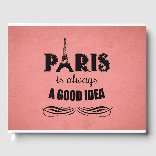 Paris ist immer eine gute Idee Gästebuch (Vorderseite)