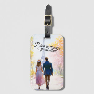 Paris ist immer eine gute Idee Gepäckanhänger