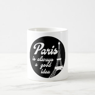 Paris ist immer eine gute Idee Kaffeetasse