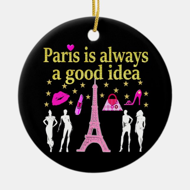 PARIS IST IMMER EINE GUTE IDEE KERAMIKORNAMENT (Vorne)