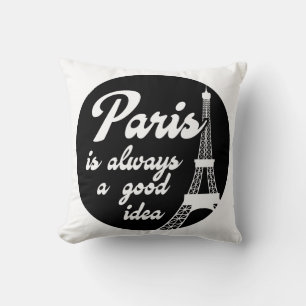 Paris ist immer eine gute Idee Kissen