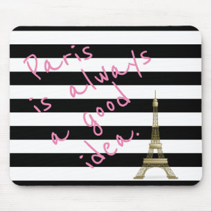Paris ist immer eine gute Idee Mousepad