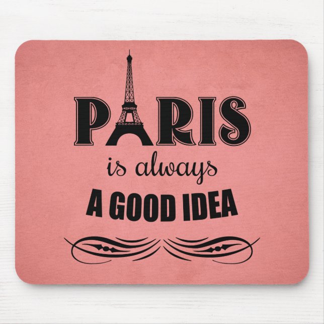 Paris ist immer eine gute Idee Mousepad (Vorne)