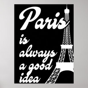 Paris ist immer eine gute Idee Poster