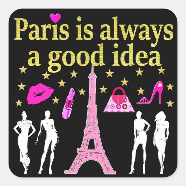 PARIS IST IMMER EINE GUTE IDEE QUADRATISCHER AUFKLEBER (Vorderseite)
