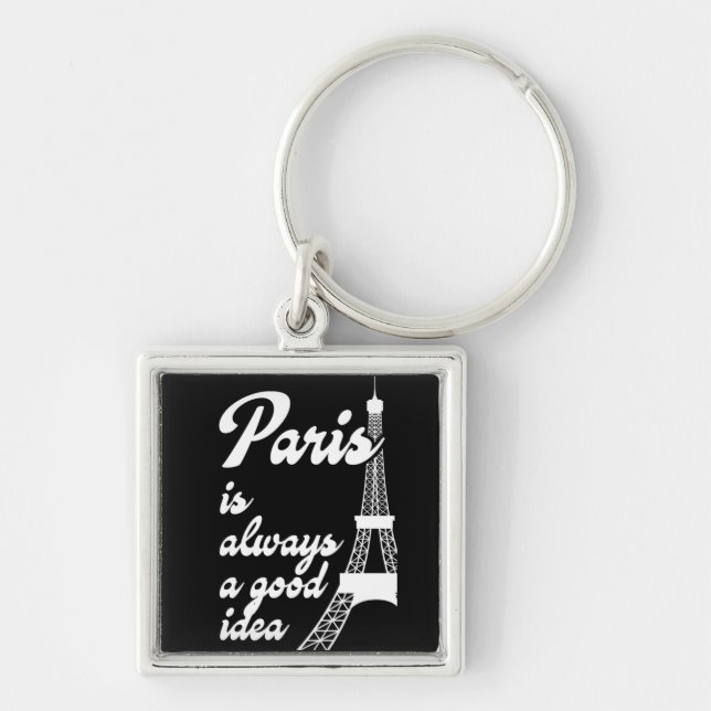 Paris ist immer eine gute Idee Schlüsselanhänger (Vorne)