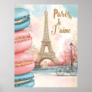 Paris, Je T'aime - Eiffelturm mit Macarons Poster