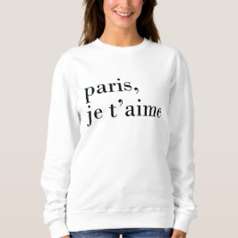 "Paris, je t'aime" Schwarzweiss-Sweatshirt Sweatshirt