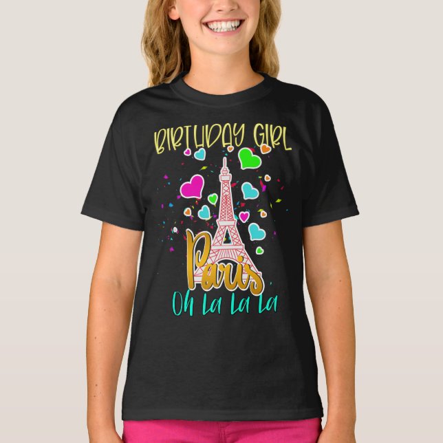 Paris Oh Lala Birthday Girl Eiffel Tower Matching  T-Shirt (Vorderseite)