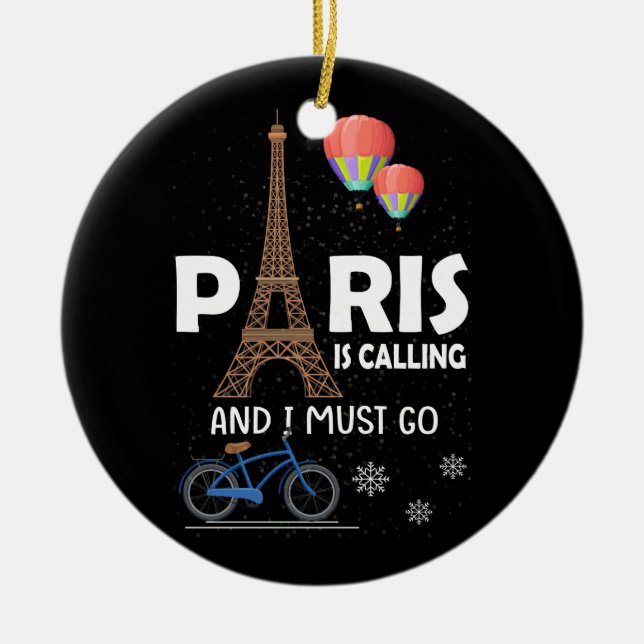 Paris ruft an und ich muss Frankreich Urlaub Tra Keramik Ornament (Vorne)