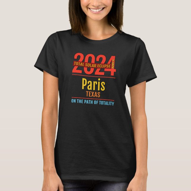 Paris Texas TX Total Solar Eclipse 2024 4 T-Shirt (Vorderseite)
