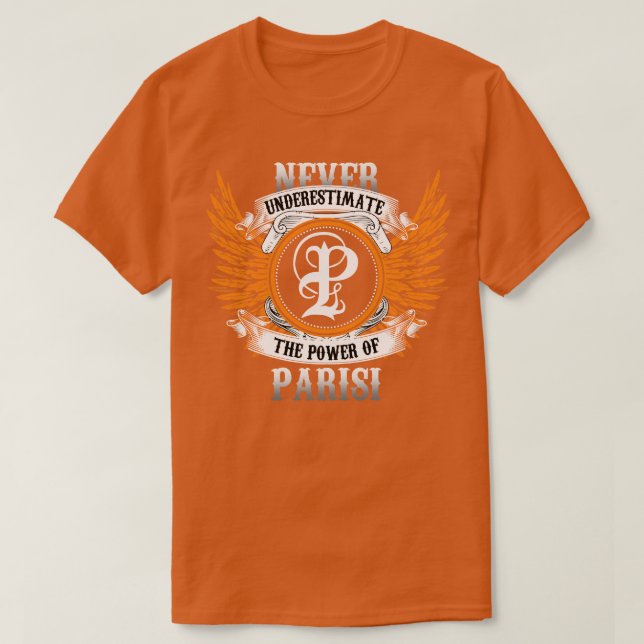 Parisi Name Shirt nie unterschätzen den Power (Design vorne)