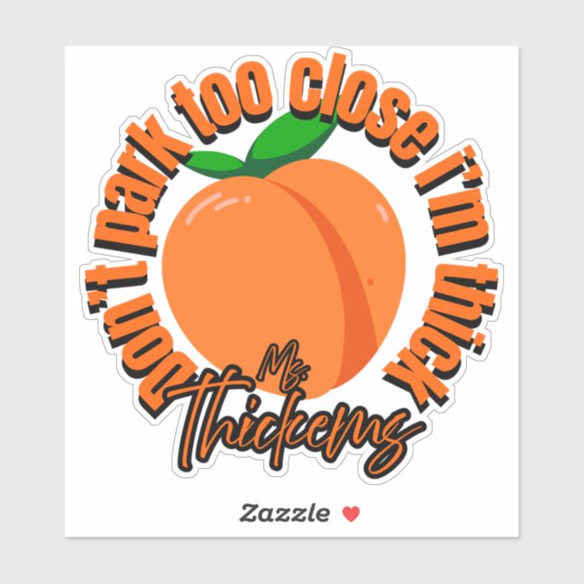 Park nicht zu nah dran. Ich bin dick Auto-Aufklebe Aufkleber (Blatt)