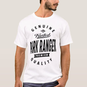 Park Ranger Geschenk Funny Job Titel Beruf T-Shirt
