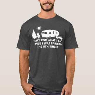 Parken des Camper 5th Wheel Camping RV Urlaub T-Shirt