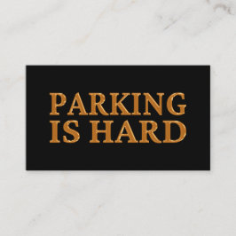 Parken ist schwer - schlechte Parkplätze Visitenkarte