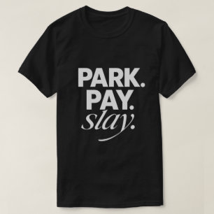 Parken. Zahlen. Rocken. T-Shirt