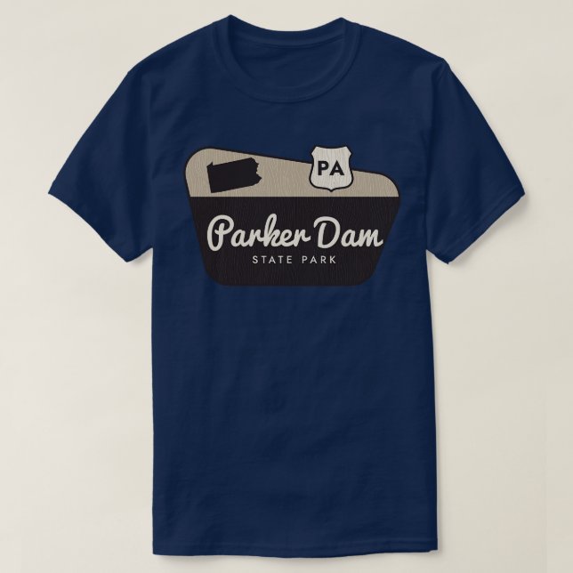 Parker Dam Staat Park Pennsylvania Begrüßungszeich T-Shirt (Design vorne)