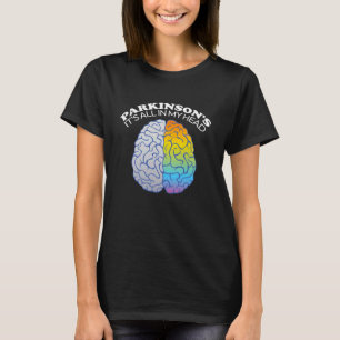 Parkinson Alles in meinem Kopf Lustig T-Shirt