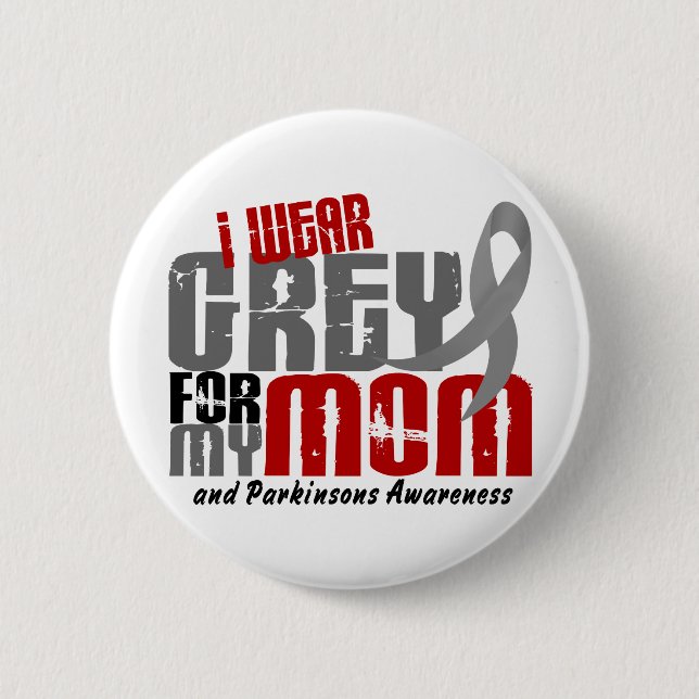 Parkinson Krankheit TRAGE ICH GRAU FÜR MEINE MAMA Button (Vorderseite)