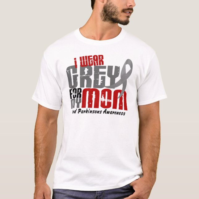 Parkinson Krankheit TRAGE ICH GRAU FÜR MEINE MAMA T-Shirt (Vorderseite)