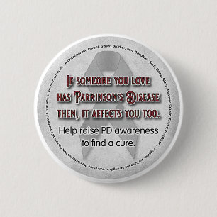 Parkinson's Awareness, wenn jemand Sie Liebe Button