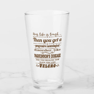 Parkinsons Hey Life is Velcro desstrssd Glas