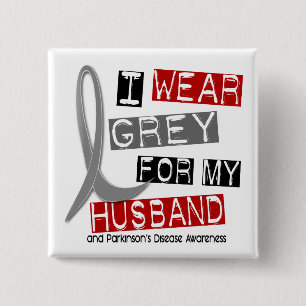 Parkinsons Krankheit TRAGE ICH GRAU FÜR MEINEN Button