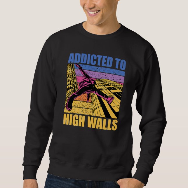Parkour additcted to high walls funny saying Premi Sweatshirt (Vorderseite)