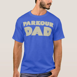 Parkour Dad T-Shirt