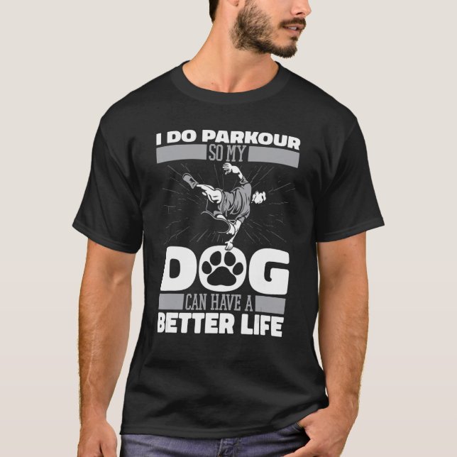 Parkour Dog Traceur Runner Free Running T-Shirt (Vorderseite)