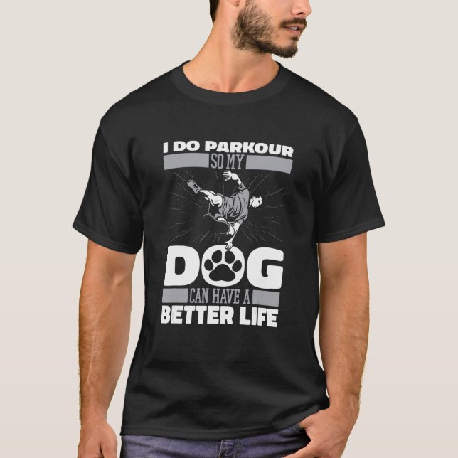 Parkour Dog Traceur Runner Free Running T-Shirt (Vorderseite)
