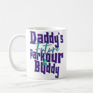 Parkour Free Running Traceur Kinder Daddy'S Zukunf Kaffeetasse