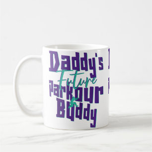 Parkour Free Running Traceur Kinder Daddys Zukunft Kaffeetasse