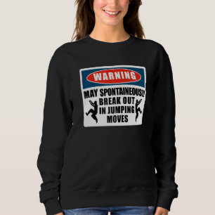 Parkour Freerunning Traceur Athlet Warnung Mai Sweatshirt