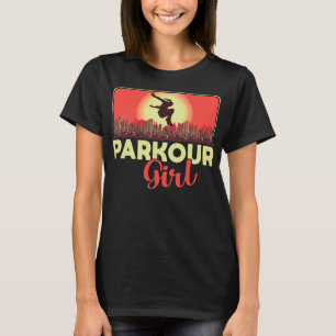 Parkour Freerunning Traceur Athlete Parkour Girl T-Shirt
