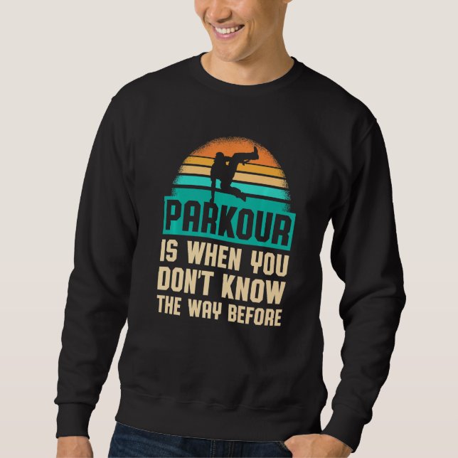Parkour für Parkour Runner Traceur Freestyle Runne Sweatshirt (Vorderseite)
