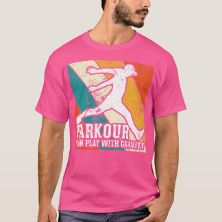 Parkour, ich kann mit der Schwerkraft spielen, Vin T-Shirt