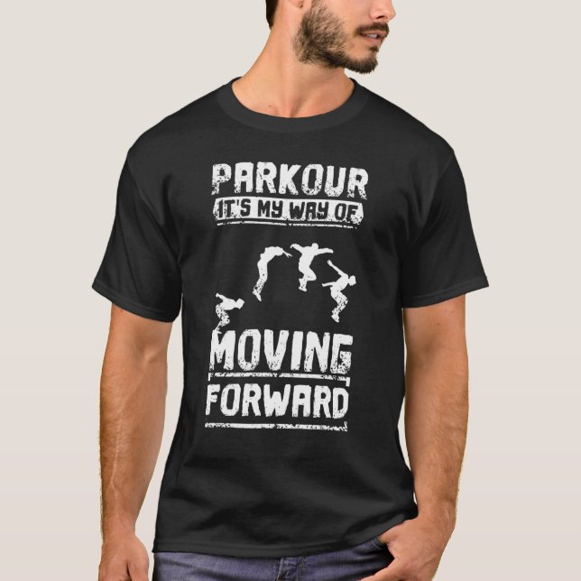 Parkour ist mein Weg nach vorn T-Shirt (Vorderseite)