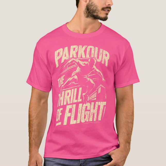 Parkour The Thrill Of Flight Parkour T-Shirt (Vorderseite)