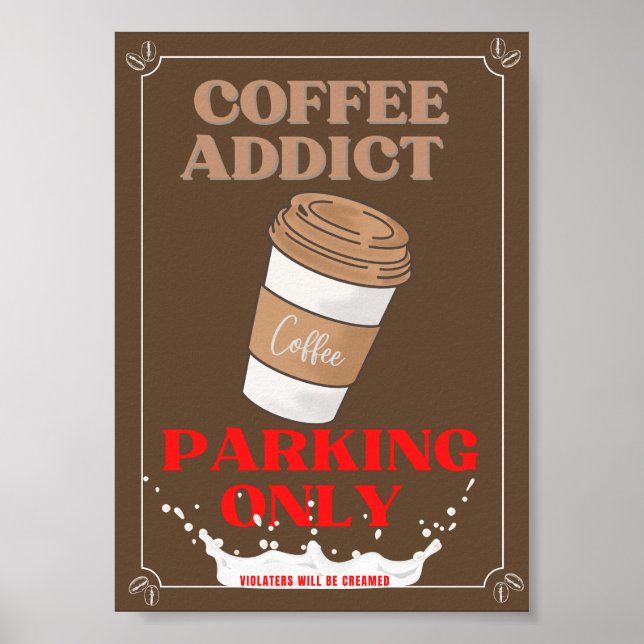 Parkplatz für Kaffee Poster (Vorne)