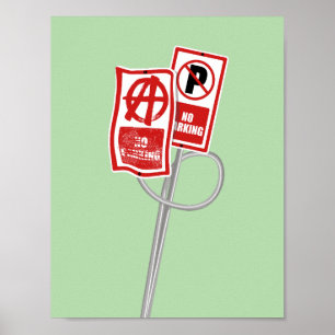 Parkverbot-Anarchie-Schild Poster