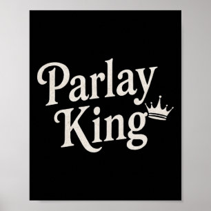 Parlay King liebt Sportwetten Glücksspiel Mann Fuß Poster