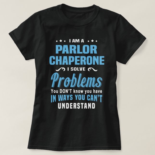 Parlor Chaperone T-Shirt (Design vorne)