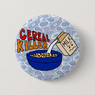Parodie Frühstücksfood-Humor Cereal Killer Button