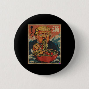 Parodie Trump isst Ramen, Präsident mag Ramen Button