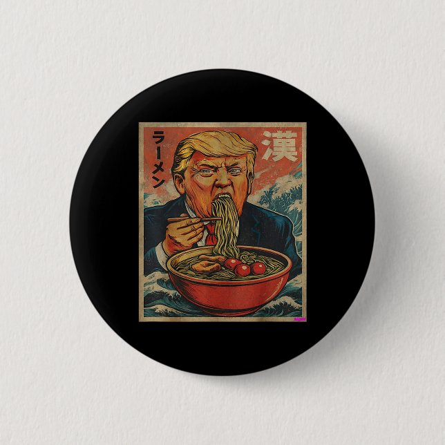 Parodie Trump isst Ramen, Präsident mag Ramen  Button (Vorderseite)