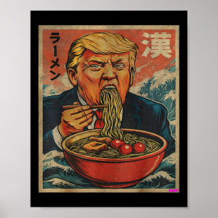 Parodie Trump isst Ramen, Präsident mag Ramen  Poster