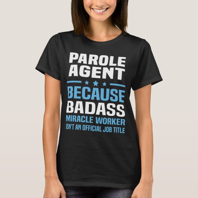 Parole Agent T-Shirt (Vorderseite)